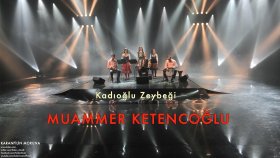 Muammer Ketencoğlu - Kadıoğlu Zeybeği Muammer Ketencoğlu - Kadıoğlu Zeybeği