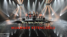Muammer Ketencoğlu - Koca Arap Zeybeği Muammer Ketencoğlu - Koca Arap Zeybeği