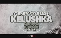 Gipsy Casual - Kelushka | Dj Rynno & Dj Bonne Remix