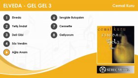 Cemal Kuru - Ağla Anam - Gel Gel 3 Cemal Kuru - Ağla Anam - Gel Gel 3