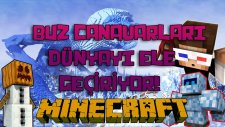 Minecraft - BUZ CANAVARLARI DÜNYAYI ELE GEÇİRİYOR! (Özel Harita)