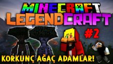 Korkunç Ağaç Adamlar! | Bölüm 2 | Türkçe Minecraft Legend Craft