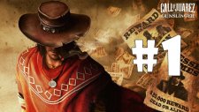Call of Juarez: Gunslinger - Bölüm 1