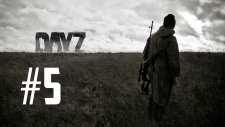 DayZ: Standalone - Bölüm 5 - DEFİBRILEYTIR