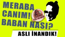 Aslı İnandık - Meraba Canım Babannas