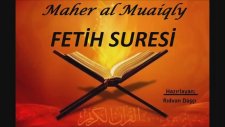 FETİH SURESİ - Maher al Muaiqly