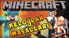 Minecraft - KELOĞLAN MASALLARI Ne failler ne failler :D