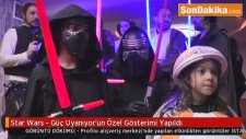 Star Wars - Güç Uyanıyor'un Özel Gösterimi Yapıldı