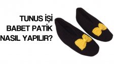 Tunus İşi Babet Patik Nasıl Yapılır?
