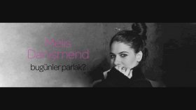 Melis Danişmend - Bugünler Parlak Melis Danişmend - Bugünler Parlak
