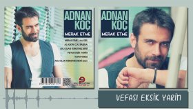 Adnan Koç - Vefası Eksik Yarim Adnan Koç - Vefası Eksik Yarim