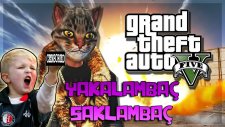 SAKLAMBAÇ! ve YAKALAMBAÇ! - GTA 5 - #1