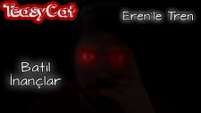 Eren'le Tren - Batıl İnançlar?!