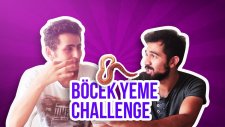 Böcek Yeme Challenge