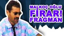 Malkoç Oğlu Firar - Fragman (Hayvan Gibi Şii Yapıyosunuz!)