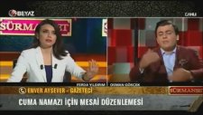 Osman Gökçek ve Enver Aysever'in Cuma Tartışması