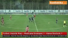Futbol: Hazırlık Maçı - Medicana Sivasspor: 1 - Hansa Rostock: 1