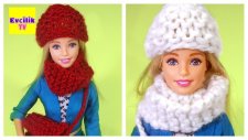 Barbie Bebekleri için Atkı Bere ve Çanta Yapımı | EvcilikTV