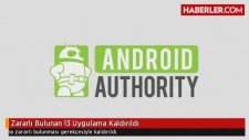 Zararlı Bulunan 13 Uygulama Google Store'dan Kaldırıldı