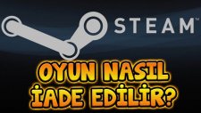 Steam'de Oyun Nasıl İade Edilir? İade Etme Yöntemi! / Kwhane