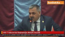 1461 Trabzon'da Başkanlığa Aktürk Seçildi - Sondakikacom