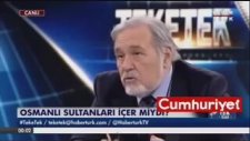İlber Ortaylı: Padişahlar Esrar Bile İçerdi