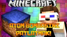 Minecraft ATOM BOMBASINI PATLATMAK! (Efsane Harita)