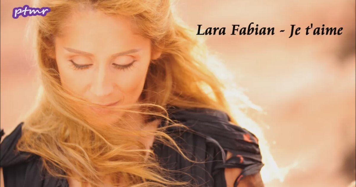 Lara Fabian Je T Aime English Translation Lyrics Izlesene Com All song lyrics provided strictly for educational. lara fabian je t aime english