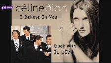 Celine Dion & Il Divo - I Believe In You (Duet with Il Divo) (Eng. Translation Lyrics)
