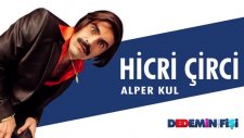 Dedemin Fişi - Hicri Çirci (Alper Kul)