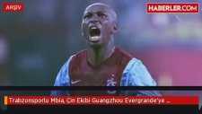Trabzonsporlu Mbia, Çin Ekibi Guangzhou Evergrande'ye Transfer Oldu