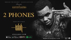 Kevin Gates - 2 Phones Kevin Gates - 2 Phones