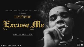 Kevin Gates - Excuse Me Kevin Gates - Excuse Me