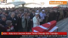 Kilis - Kalp Krizi Geçiren Asker Terhis Olacağı Gün Toprağa Verildi