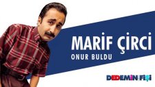 Dedemin Fişi - Marif Çirci (Onur Buldu)