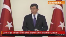 Davutoğlu Toledo Örneğini Faşizm Franco Rejimi ile Karşılaştırmaya Çalışan Ucuz Yorumlar 3