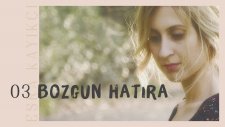 Esra Kayıkçı - Bozgun Hatıra (Audio)