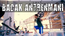 Leg (Bacak) Antrenman Rutini