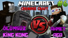 ÖLÜMSÜZ KİNG KONG vs AHMET AGA! - Korkunç Efsanevi MODLARLA SURVİVAL (Crundee Craft) - #6