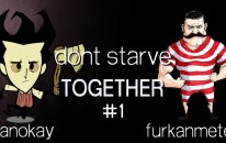 Don't Starve Together Together Bölüm 1 wFurkanMete
