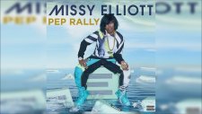 Missy Elliott - Pep Rally