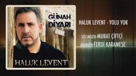 Haluk Levent - Yolu Yok Haluk Levent - Yolu Yok