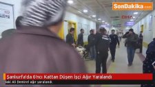 Şanlıurfa'da 6'ncı Kattan Düşen İşçi Ali Demirel Ağır Yaralandı