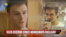 Kaza Geçirdi Çince Konuşmaya Başladı