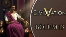 Civilization V : Türkçe Multiplayer Co-op / Bölüm 13