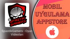 SpastikGamers - Oyun Videoları / Mobil Uygulamam Şimdi Appstore'da!