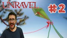 Bir Uçurtmaydı Deli Gönlüm ! | Unravel Bölüm 2
