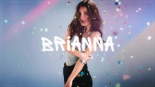 Brianna - Like That