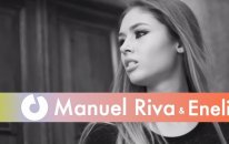 Mhm Mhm - Manuel Riva & Eneli - (Official Music Video)