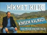 hikmet kılıç kimsem kalmadı